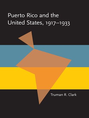 cover image of Puerto Rico and the United States, 1917-1933